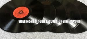 Vinyl Records In Bulk LACQUER FOR VINYL RECORD