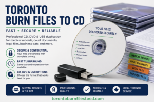 Burn files to CD, DVD or USB in Toronto. Fast, secure duplication for medical records, court documents, legal files, business data and personal archives.